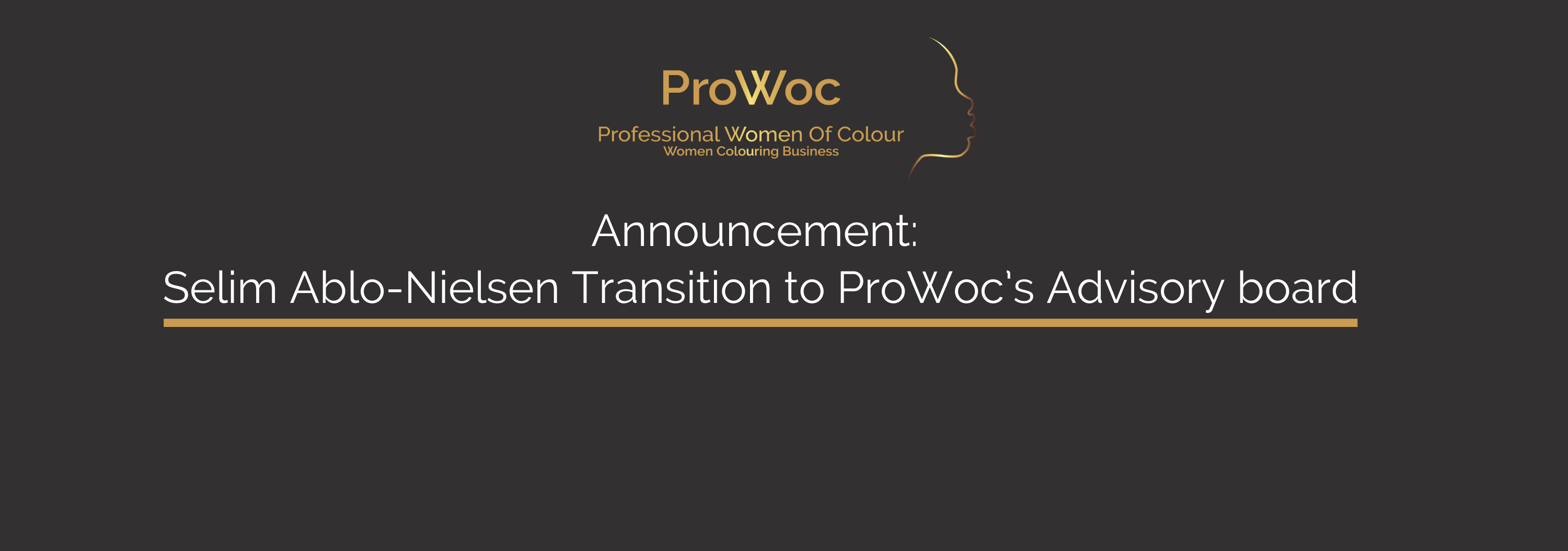 Announcement:  Selim Ablo-Nielsen Transition to  ProWoc’s Advisory board