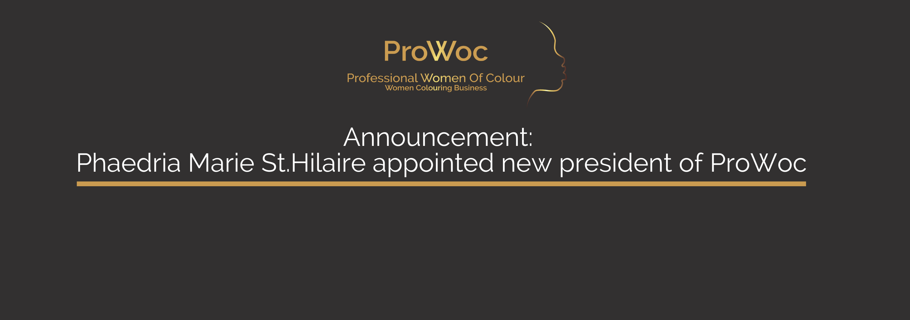 Announcement: Phaedria Marie St.Hilaire appointed new president of ProWoc