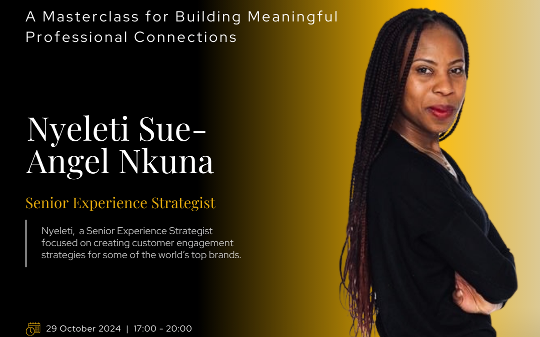 Networking Masterclass with Nyeleti - Oct 292024