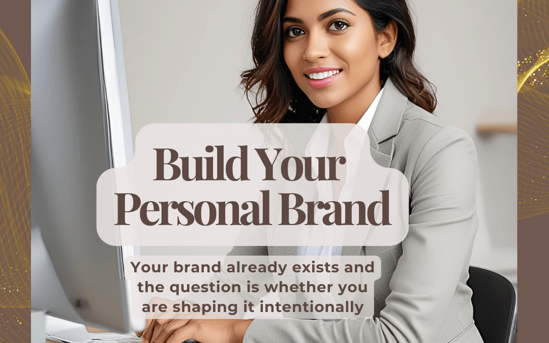 Build Your Personal Brand. (Part 6)